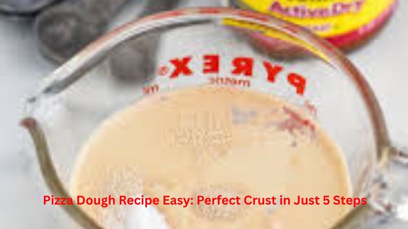 Pizza Dough Recipe Easy