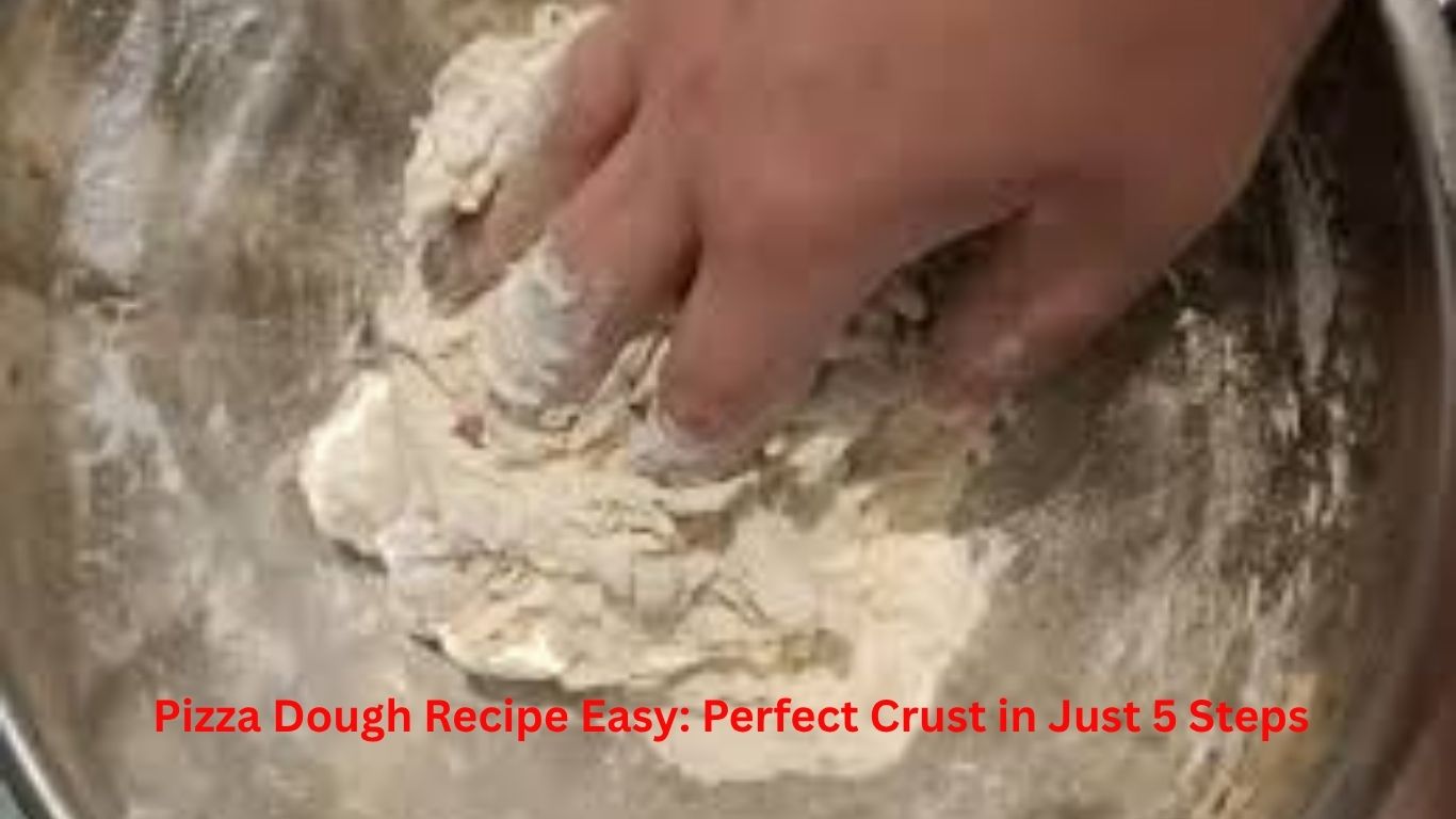 Pizza Dough Recipe Easy